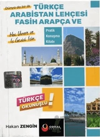 Türkçe Arabistan Lehçesi Fasih Arapça ve Pratik Konuşma Kitabı – Hakan Zengin – Coral Dağıtım kitap kapağı