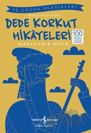 Dede Korkut Hikayeleri – Gülay Sert – İş Bankası Kültür Yayınları kitap kapağı