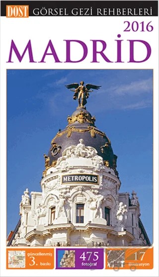 Görsel Gezi Rehberi - Madrid 2016 – Kolektif – Dost Kitabevi Yayınları kitap kapağı