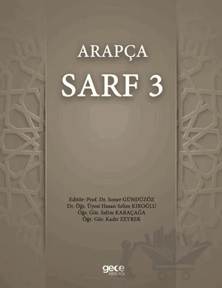 Arapça Sarf 3 – Hasan Selim Kıroğlu, Kadir Zeyrek, Selim Karaçağa – Gece Kitaplığı kitap kapağı