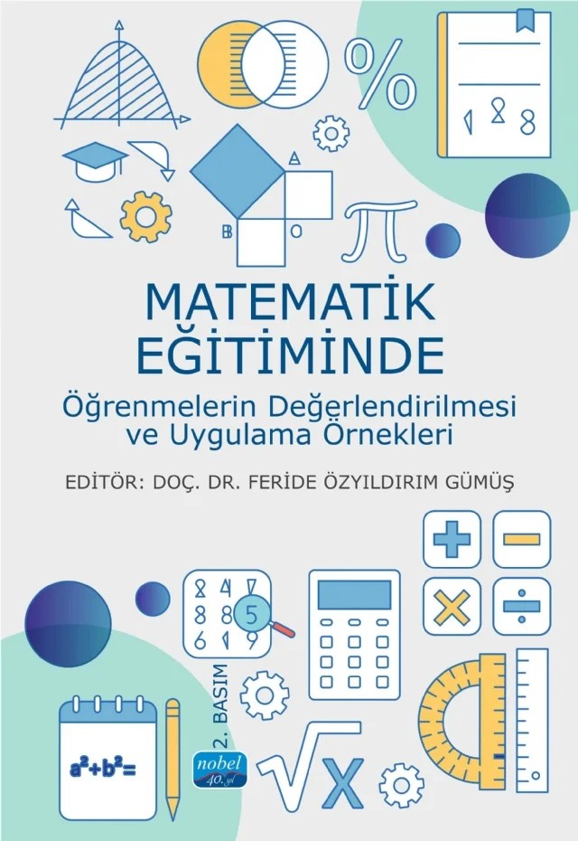 Matematik Eğitiminde Öğrenmelerin Değerlendirilmesi ve Uygulama Örnekleri – Ali Özkaya, Ayten Pınar Bal, Dilşad Güven Akdeniz, Feride Özyıldırım Gümüş, Gözdegül Arık Karamık, Gülfem Sarpkaya Aktaş, Nadide Yılmaz, Nejla Gürefe, Nilüfer Zeybek – Nobel Akademik Yayıncılık kitap kapağı