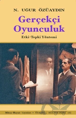 Gerçekçi Oyunculuk – N. Uğur Özüaydın – Mitos Boyut Yayınları kitap kapağı