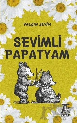 Sevimli Papatyam – Yalçın Sevim – Kitap At Yayınları kitap kapağı