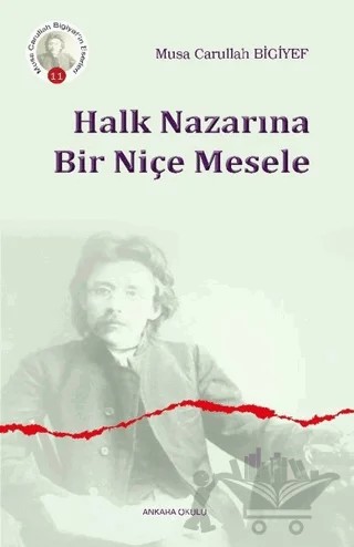 Halk Nazarına Bir Niçe Mesele – Musa Carullah Bıgıyef – Ankara Okulu Yayınları kitap kapağı