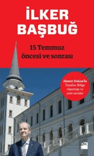 15 Temmuz Öncesi ve Sonrası – İlker Başbuğ – Doğan Kitap kitap kapağı