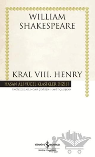 Kral 8. Henry – William Shakespeare – İş Bankası Kültür Yayınları kitap kapağı