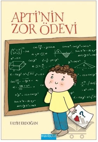 Apti'nin Zor Ödevi – Fatih Erdoğan – Mavibulut Yayınları kitap kapağı