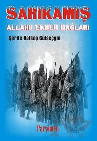 Sarıkamış – Şerife Balkaş Gülseçgin – Parşömen Yayınları kitap kapağı