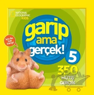 Garip ama Gerçek! 5 - 350 Müthiş Gerçek – Kolektif – Beta Kids kitap kapağı