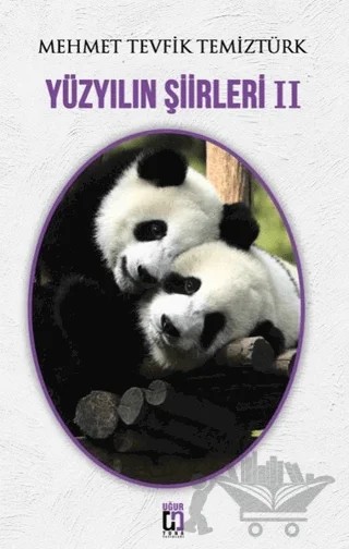 Yüzyılın Şiirleri - 2 – Mehmet Tevfik Temiztürk – Uğur Tuna Yayınları kitap kapağı
