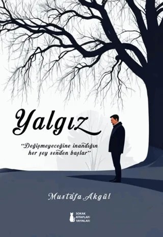 Yalgız – Mustafa Akgül – Sokak Kitapları Yayınları kitap kapağı