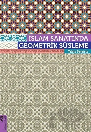 İslam Sanatında Geometrik Süsleme – Yıldız Demiriz – HayalPerest Kitap kitap kapağı