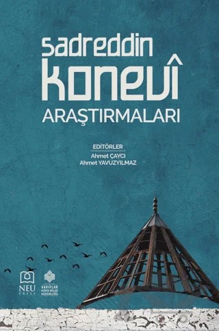 Sadreddin Konevi Araştırmaları – Ahmet Yavuzyılmaz, Ahmet Çaycı – Necmettin Erbakan Üniversitesi Yayınları kitap kapağı