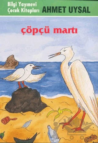 Çöpçü Martı – Ahmet Uysal – Bilgi Yayınevi kitap kapağı
