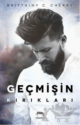 Geçmişin Kırıkları – Britainy C. Cherry – Yabancı Yayınları kitap kapağı