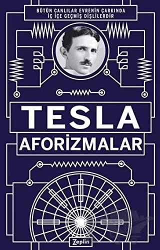 Tesla Aforizmalar – Nikola Tesla – Zeplin Kitap kitap kapağı