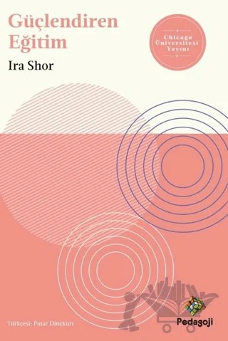 Güçlendiren Eğitim – Ira Shor – Pedagoji Yayınları kitap kapağı