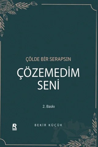 Çözemedim Seni – Bekir Küçük – Raven Yayınevi kitap kapağı