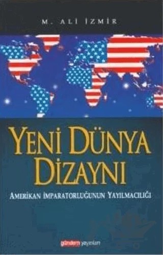 Yeni Dünya Dizaynı – M. Ali İzmir – Gündem Yayınları kitap kapağı