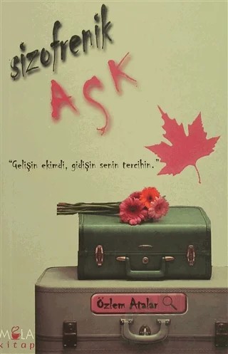 Şizofrenik Aşk – Özlem Atalar – Mola Kitap kitap kapağı
