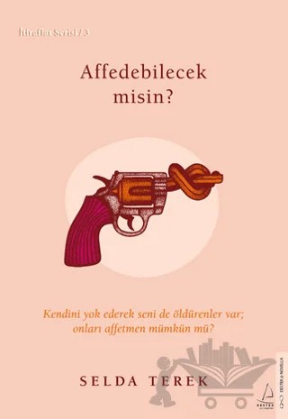 Affedebilecek misin? – Selda Terek – Destek Yayınları kitap kapağı