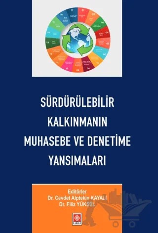 Sürdürülebilir Kalkınmanın Muhasebe ve Denetime Yansımaları – Kolektif – Ekin Basım Yayın kitap kapağı