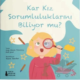 Kar Kız Sorumluluklarını Biliyor Mu? – Elif Çınar – Sokak Kitapları Yayınları kitap kapağı
