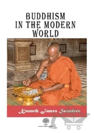 Buddhism in the Modern World – Kenneth James Saunders – Platanus Publishing kitap kapağı