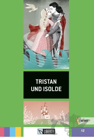 Tristan und Isolde (Lektüren Liberty) A2 – Kolektif – Liberty kitap kapağı