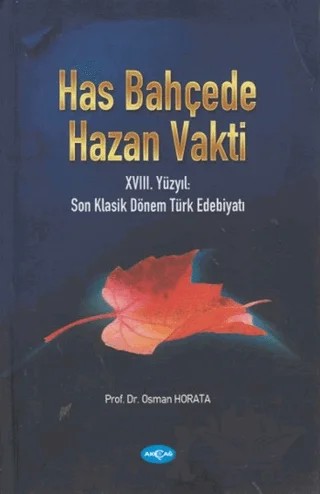 Has Bahçede Hazan Vakti – Osman Horata – Akçağ Yayınları kitap kapağı