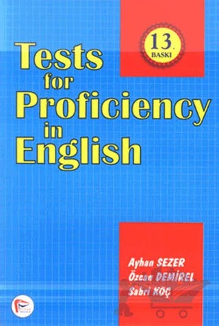 Tests For Proficiency In English – Ayhan Sezer, Özcan Demirel, Sabri Koç – Pelikan Tıp Teknik Yayıncılık kitap kapağı