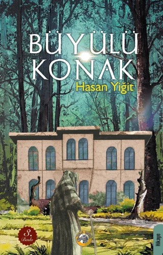 Büyülü Konak – Hasan Yiğit – Akıllı Zebra kitap kapağı