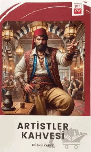 Artistler Kahvesi – Hüsnü Karcı – Kityay kitap kapağı
