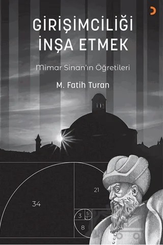 Girişimciliği İnşa Etmek – Mehmet Fatih Turan – Cinius Yayınları kitap kapağı