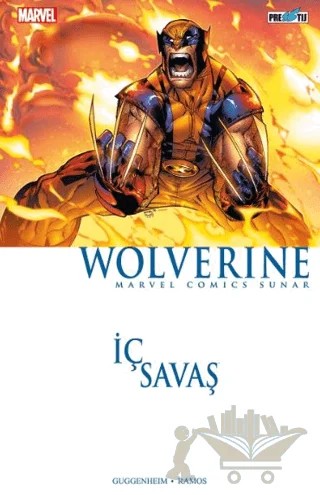 İç Savaş: Wolverine – Marc Guggenheim – Presstij Kitap kitap kapağı