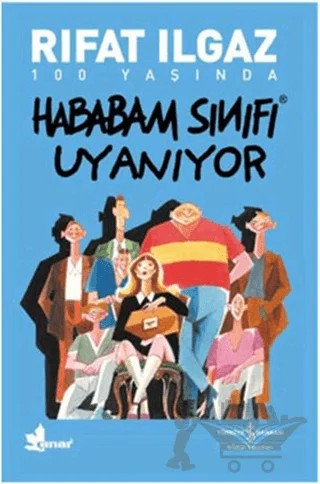 Hababam Sınıfı Uyanıyor – Rıfat Ilgaz – İş Bankası Kültür Yayınları kitap kapağı