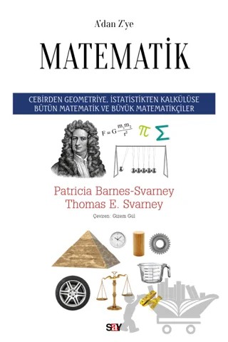 A'dan Z'ye Matematik – Patricia Barnes Svarney, Thomas E. Svarney – Say Yayınları kitap kapağı