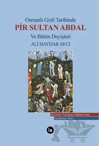 Osmanlı Gizli Tarihinde Pir Sultan Abdal ve Bütün Deyişleri – Ali Haydar Avcı – La Kitap kitap kapağı