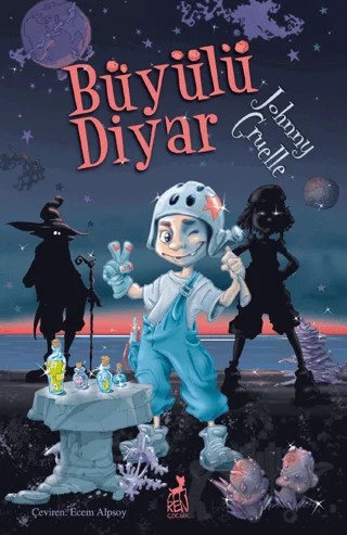 Büyülü Diyar – Johnny Cruelle – Ren Çocuk kitap kapağı
