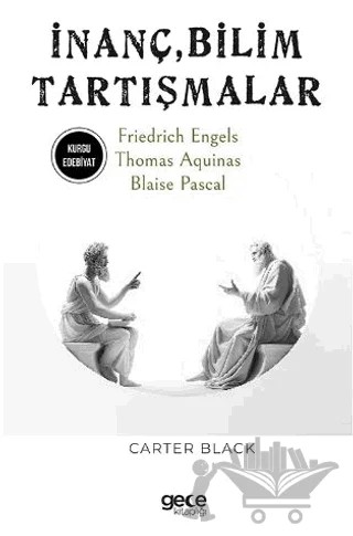 İnanç, Bilim, Tartışmalar – Friedrich Engels, Thomas Aquinas, Blaise Pascal – Gece Kitaplığı kitap kapağı
