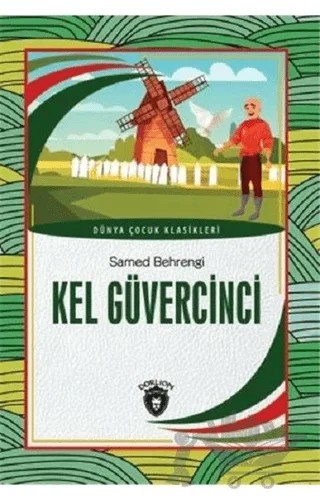 Kel Güvercinci – Samed Behrengi – Dorlion Yayınları kitap kapağı