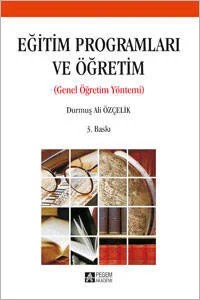 Eğitim Programları ve Öğretim – Durmuş Ali Özçelik – Pegem Akademi Yayıncılık kitap kapağı