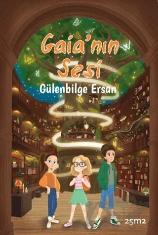 Gaia'nın Sesi – Gülenbilge Ersan – 25m2 Kitap kitap kapağı