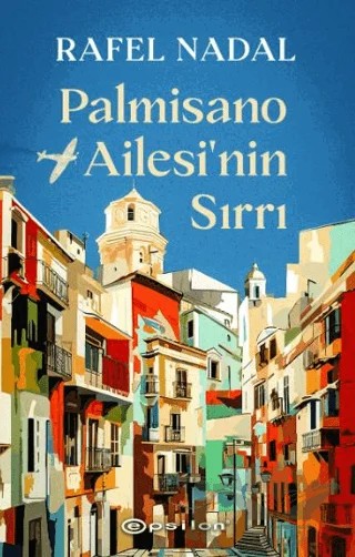 Palmisano Ailesi'nin Sırrı – Rafel Nadal – Epsilon Yayınevi kitap kapağı