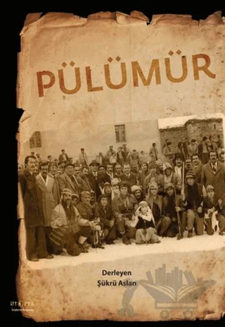 Pülümür – Kolektif – Ütopya Yayınevi kitap kapağı