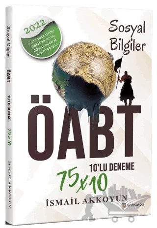 2022 ÖABT Sosyal Bilgiler Öğretmenliği 75x10 Deneme – İsmail Akkoyun – Dizgi Kitap kitap kapağı