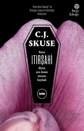 Itırşahi – C. J. Skuse – Hep Kitap kitap kapağı