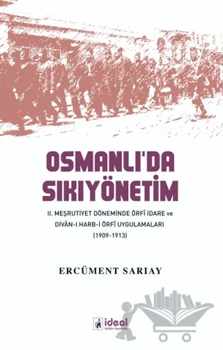 Osmanlı’da Sıkıyönetim – Ercüment Sarıay – İdeal Kültür Yayıncılık kitap kapağı