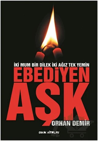Ebediyen Aşk – Orhan Demir – Sokak Kitapları Yayınları kitap kapağı