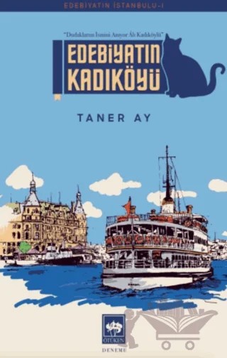 Edebiyatın Kadıköyü – Taner Ay – Ötüken Neşriyat kitap kapağı